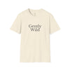 Gently Wild T-Shirt