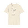 Sit. Stay. Good. T-Shirt