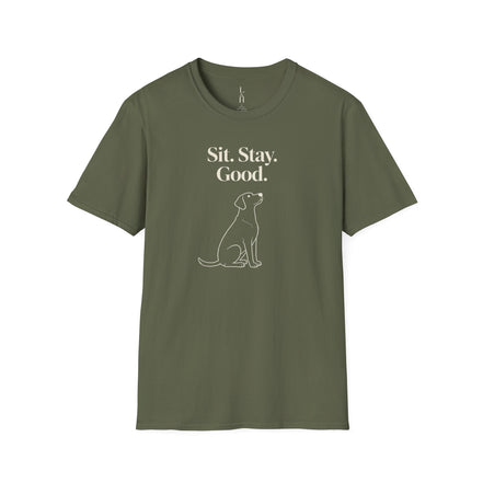 Sit. Stay. Good. T-Shirt