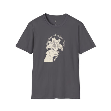 Petal Power: Own Your Thirst T-Shirt