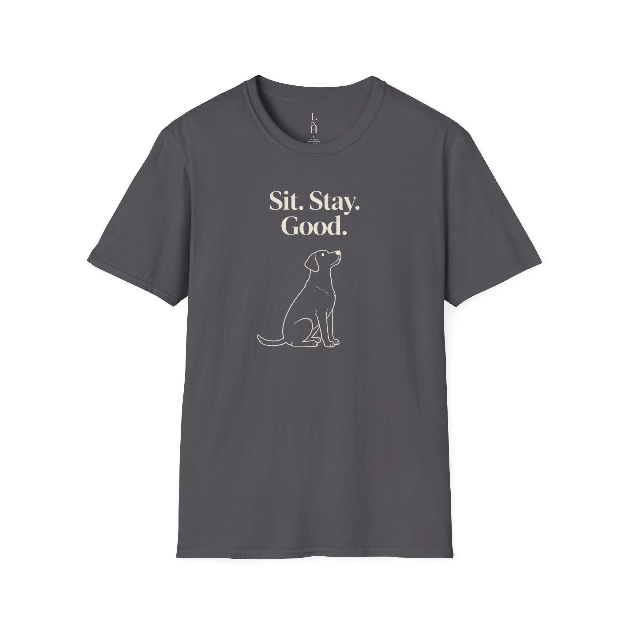 Sit. Stay. Good. T-Shirt