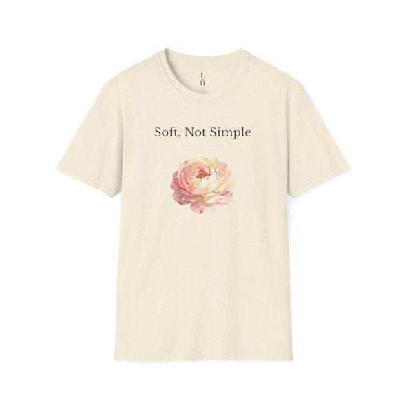 Soft, Not Simple T-Shirt