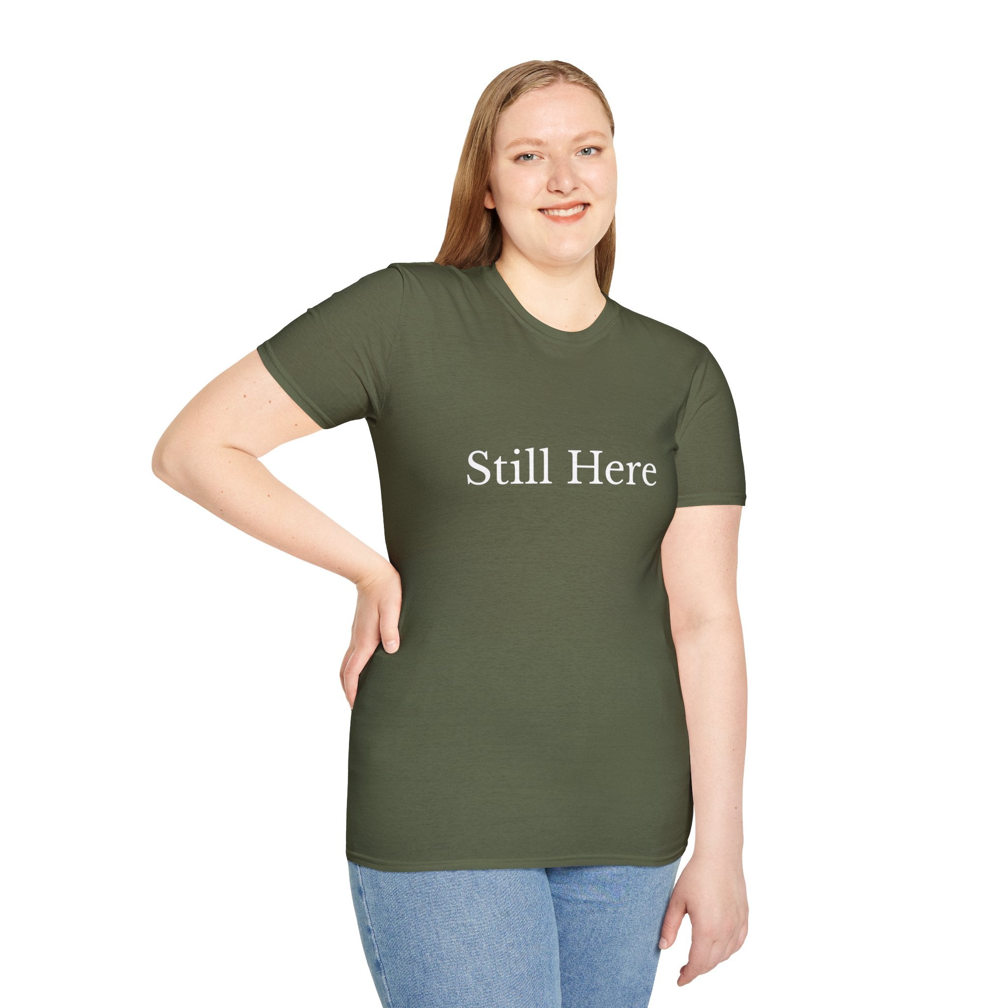 Still Here T-Shirt
