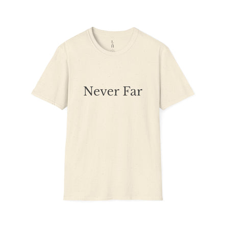 Never Far T-Shirt