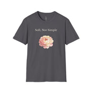 Soft, Not Simple T-Shirt