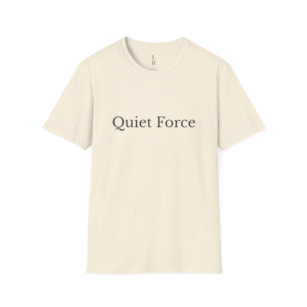 Quiet Force T-Shirt