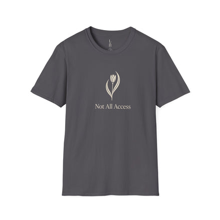 Not All Access T-Shirt