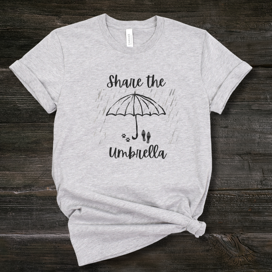 Share the Umbrella - Graphic Tee