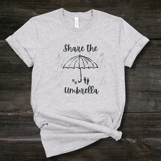Share the Umbrella - Graphic Tee