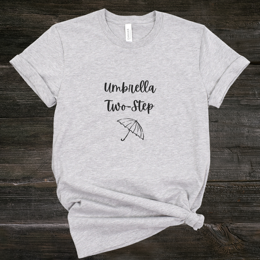 Umbrella Two-Step - Graphic Tee