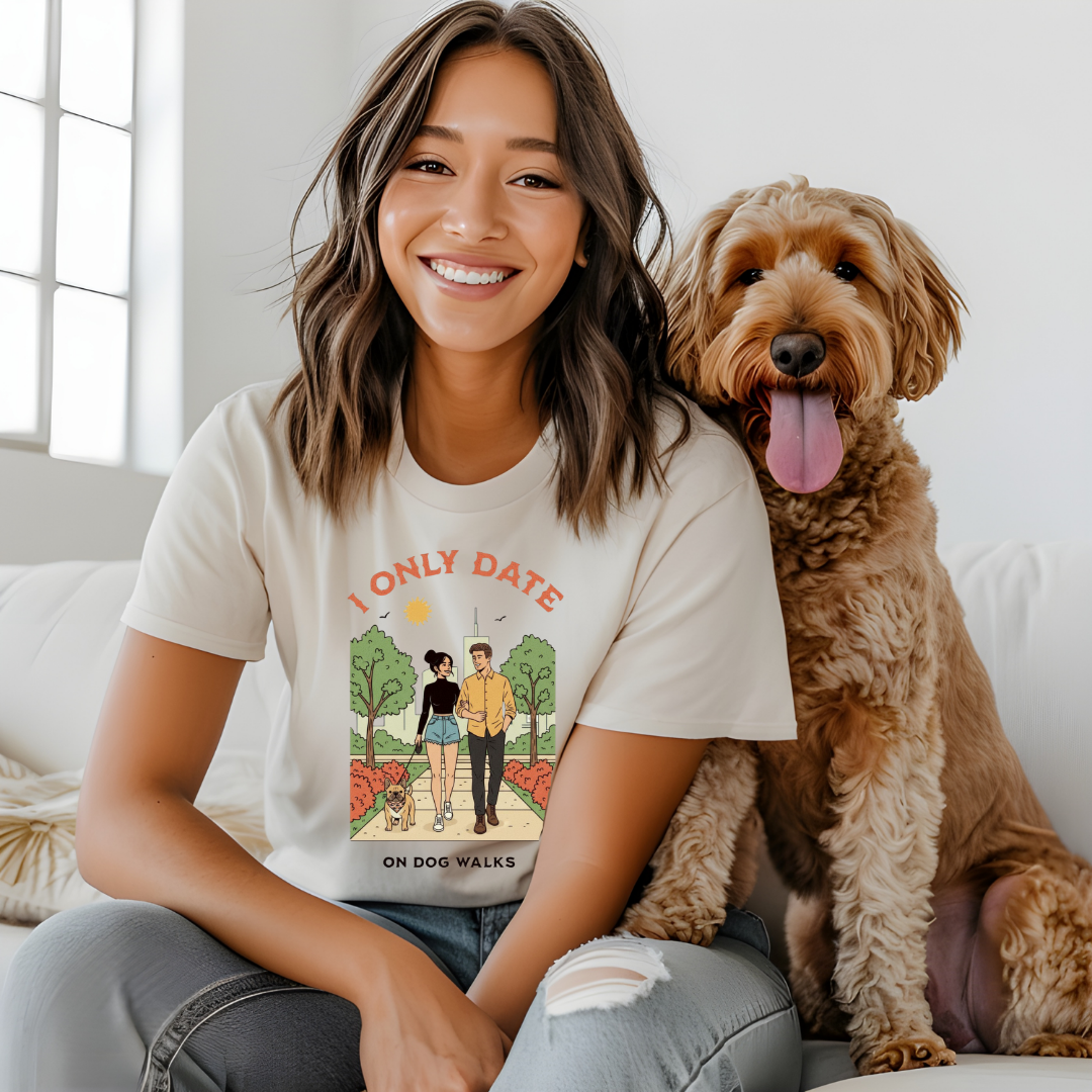 I Only Date on Dog Walks - Graphic Tee