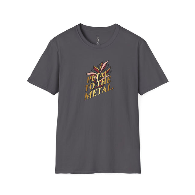 Petal to the Metal T-Shirt
