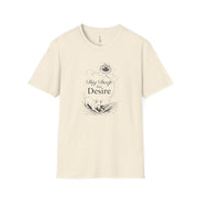 Dig Deep for Desire T-Shirt