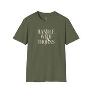 Handle With Thorns T-Shirt