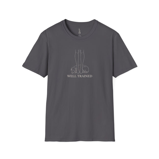 Well Trained T-Shirt